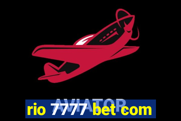 rio 7777 bet com