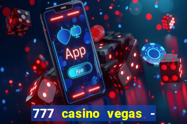 777 casino vegas - slot jogos