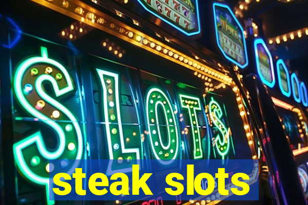 steak slots