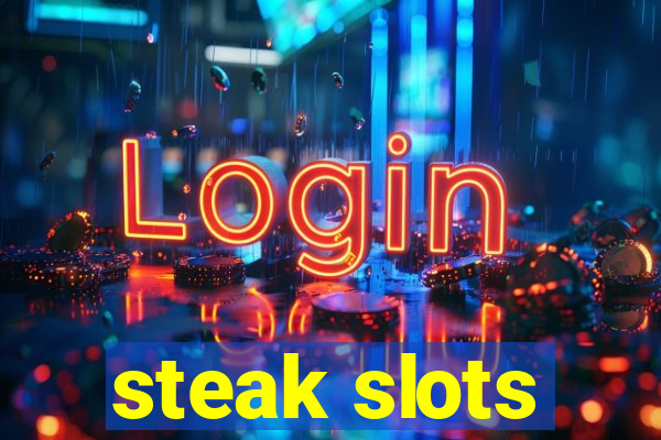 steak slots