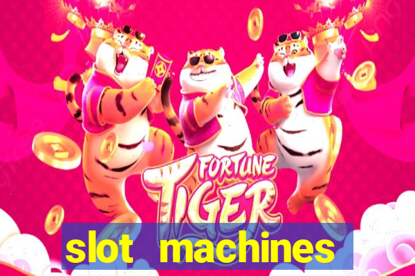 slot machines casino slots