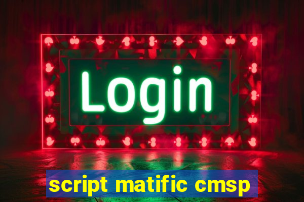 script matific cmsp