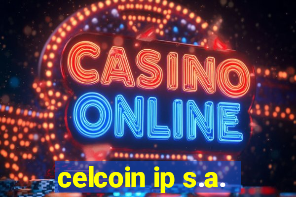 celcoin ip s.a.