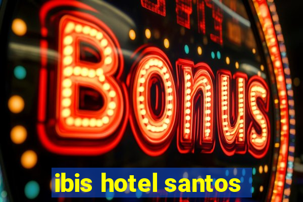 ibis hotel santos