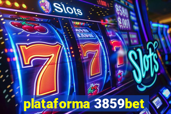 plataforma 3859bet