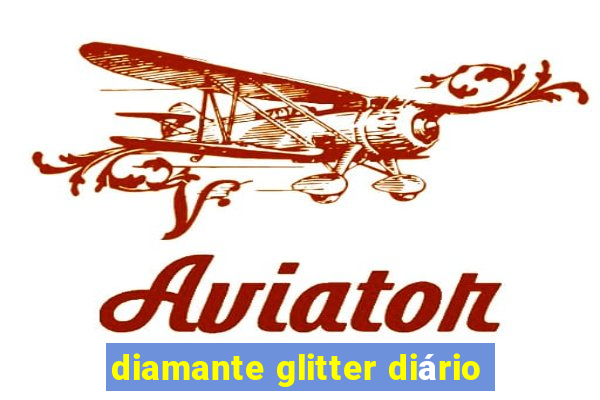 diamante glitter diário