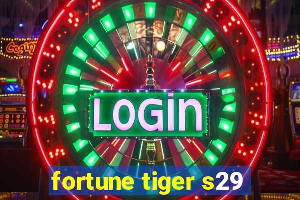 fortune tiger s29