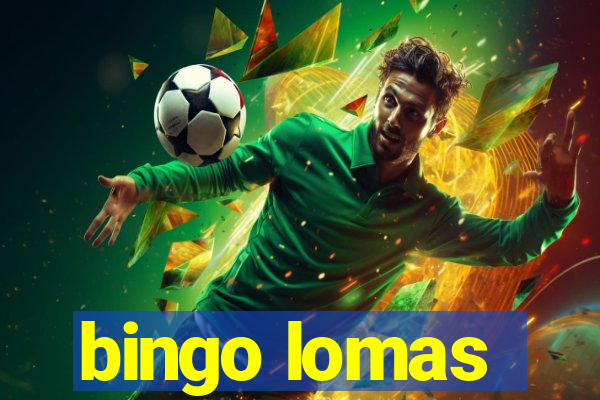 bingo lomas