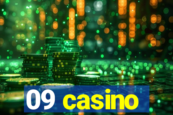 09 casino