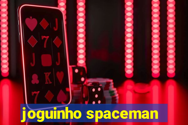 joguinho spaceman