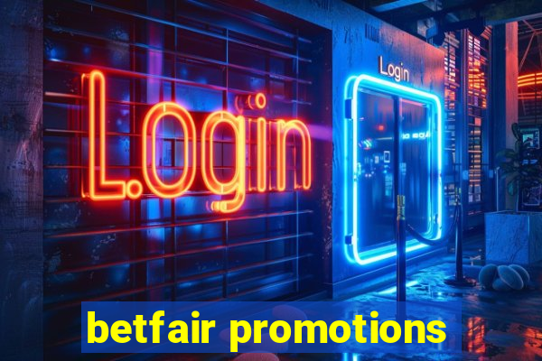 betfair promotions