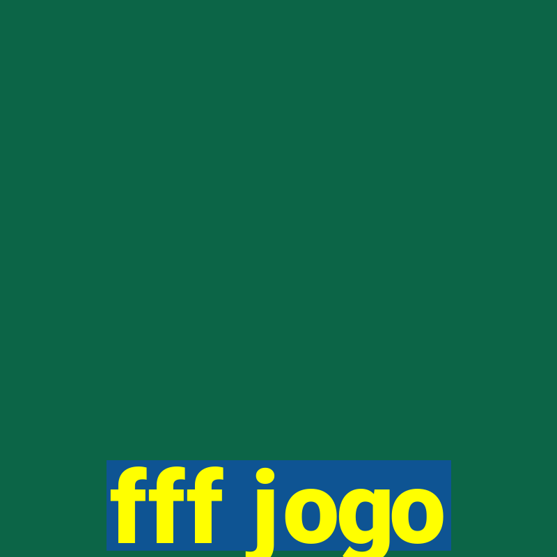 fff jogo