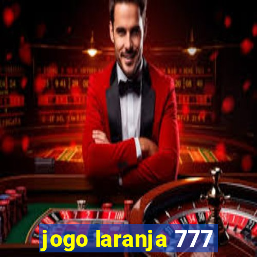 jogo laranja 777