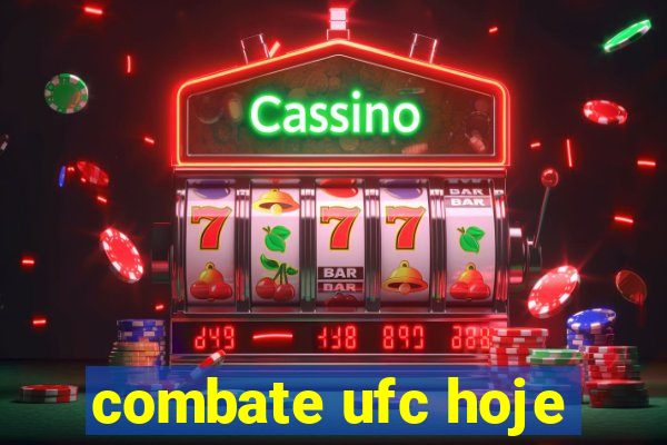 combate ufc hoje