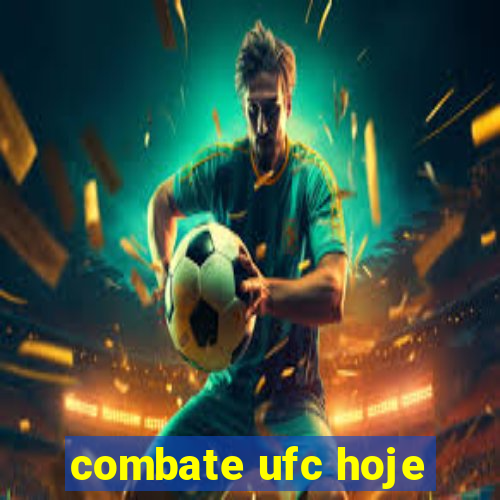 combate ufc hoje