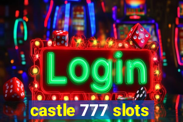 castle 777 slots