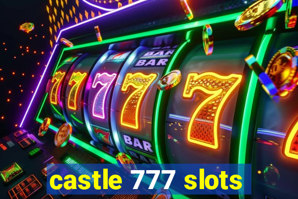 castle 777 slots