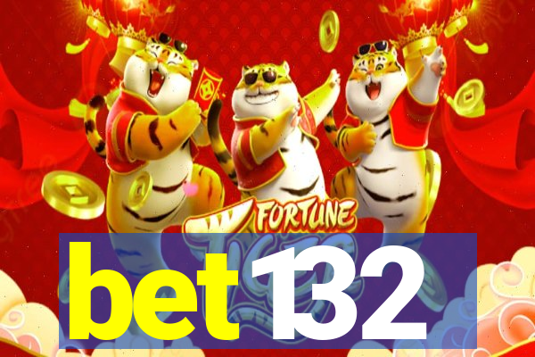 bet132