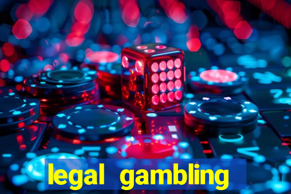 legal gambling online casino