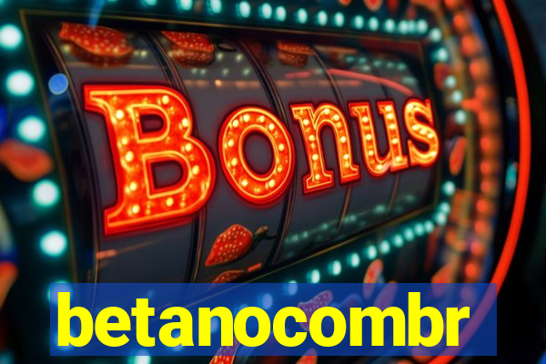 betanocombr