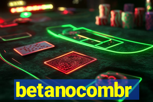 betanocombr