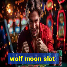 wolf moon slot