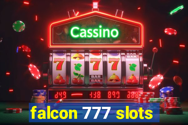 falcon 777 slots