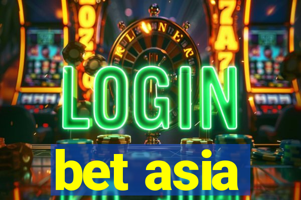 bet asia