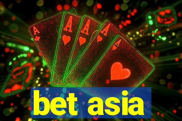 bet asia