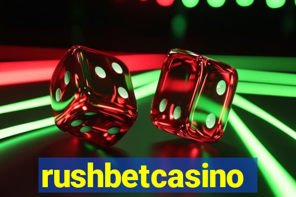 rushbetcasino