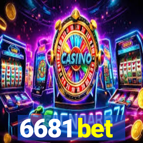 6681 bet