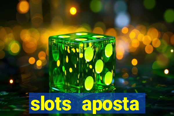 slots aposta mínima 1 centavo