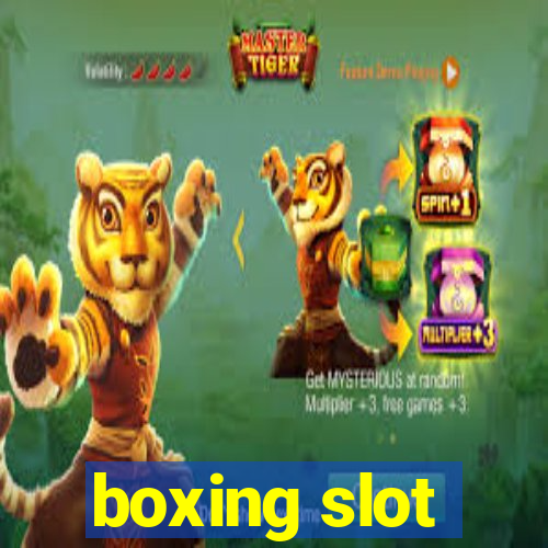 boxing slot