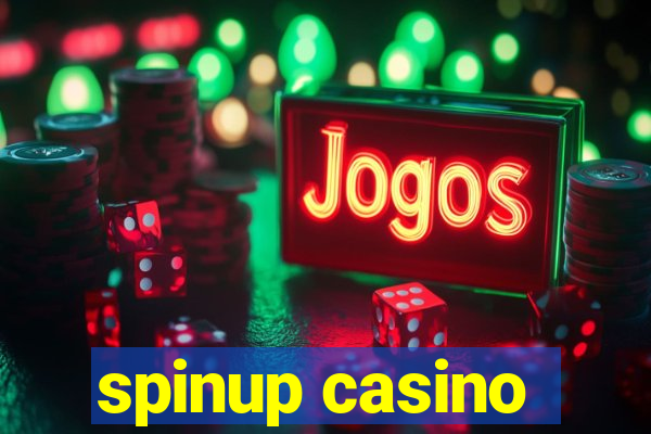 spinup casino