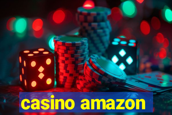 casino amazon