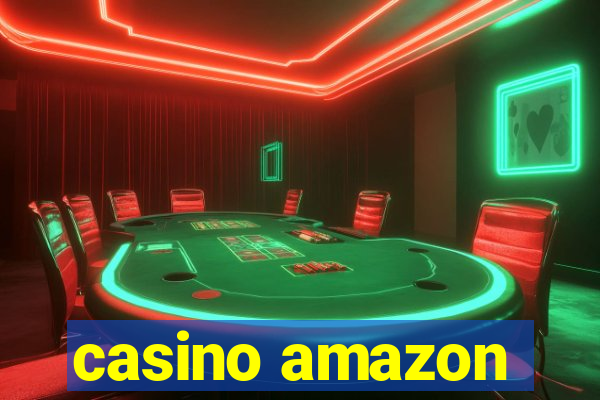 casino amazon