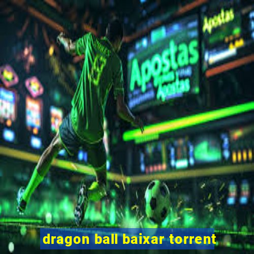 dragon ball baixar torrent