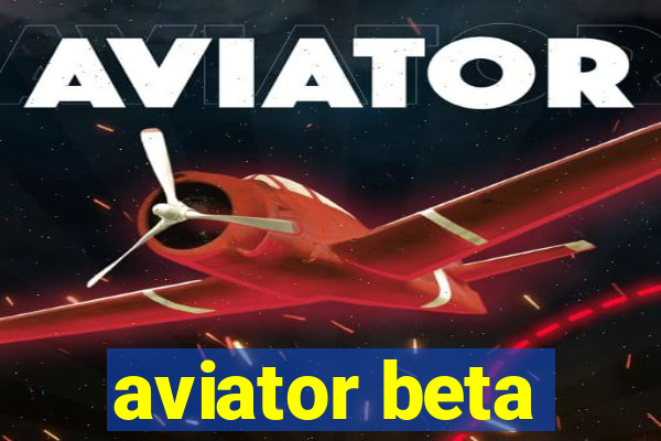 aviator beta