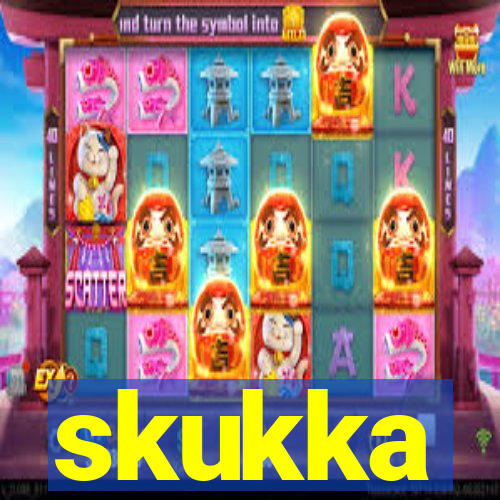 skukka