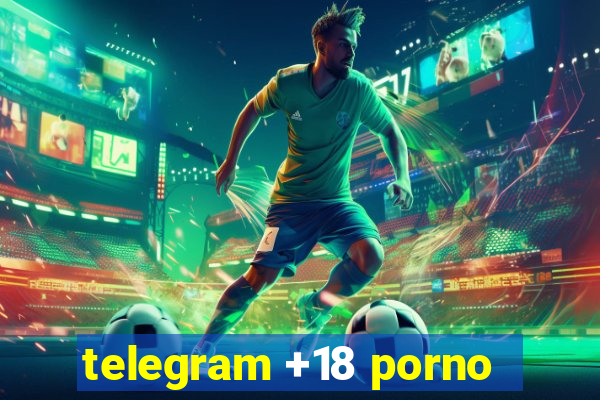 telegram +18 porno