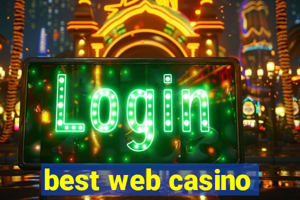 best web casino