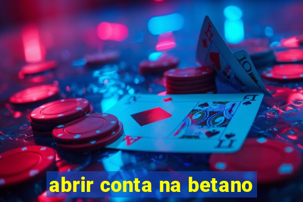 abrir conta na betano