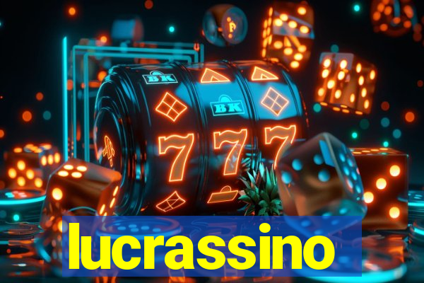 lucrassino