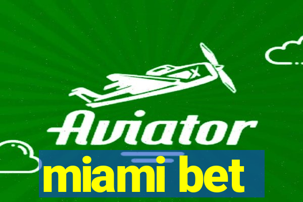 miami bet