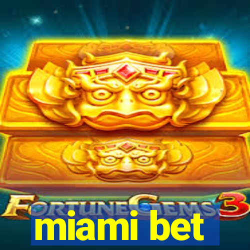 miami bet