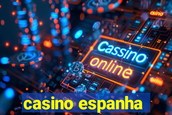 casino espanha