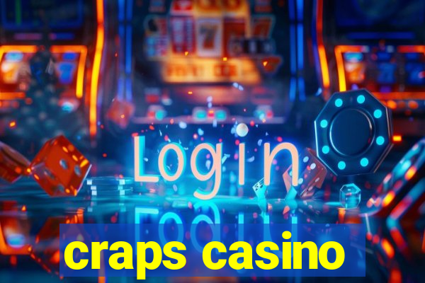 craps casino