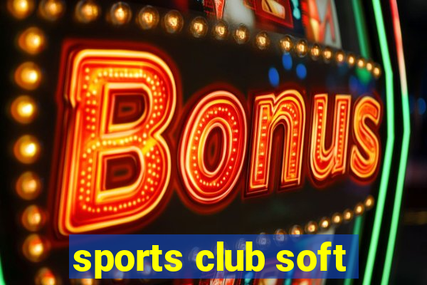 sports club soft