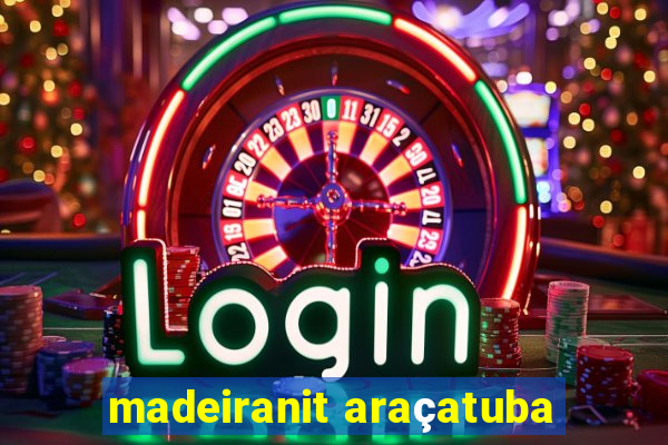 madeiranit araçatuba