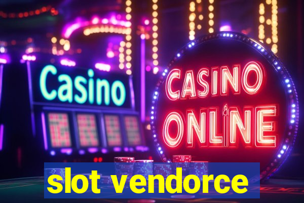 slot vendorce